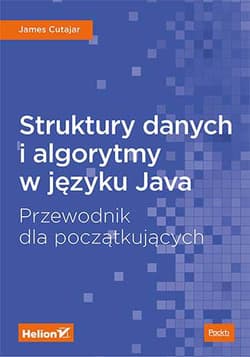 Struktury danych i algorytmy w języku java przewodnik dla początkujących - James Cutajar