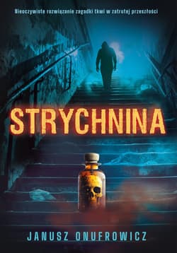 Strychnina - Janusz  Onufrowicz