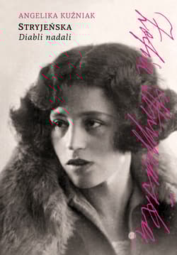 Stryjeńska. Diabli nadali wyd. 2025 - Angelika Kuźniak