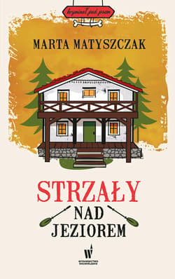 Strzały nad jeziorem - ebook - Marta Matyszczak