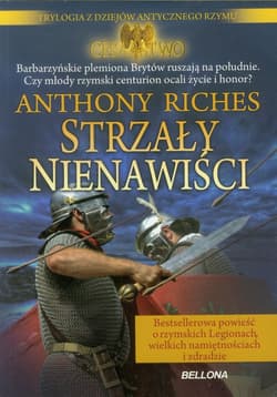 Strzały nienawiści - Anthony Riches