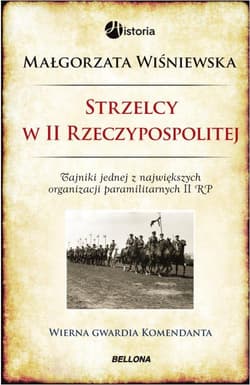 Strzelcy w II Rzeczypospolitej - Małgorzata Wiśniewska
