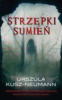 Strzępki sumień - Urszula Kusz-Neumann