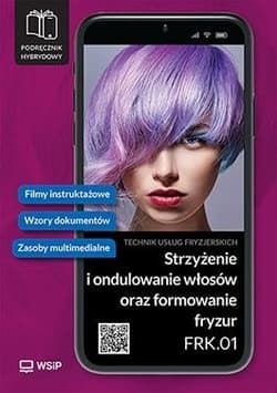 Strzyżenie i ondulowanie włosów Kwal. FRK.01. cz.3 - Praca zbiorowa
