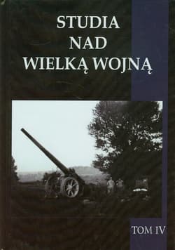 Studa nad Wielką Wojną Tom 4