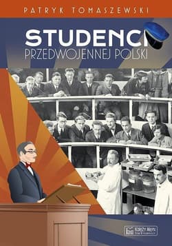 Studenci przedwojennej Polski - Tomaszewski Patryk