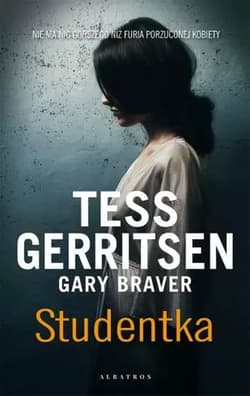 Studentka - Gary Braver, Tess Gerritsen
