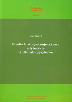 Studia historycznojęzykowe edytorskie kulturalnojęzykowe Biblioteka LingVariów tom 4
