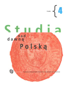 Studia nad dawną Polską Tom 4 - Opracowanie Zbiorowe