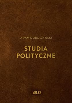 Studia polityczne - Adam Doboszyński
