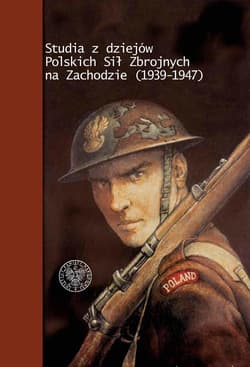 Studia z dziejów Polskich Sił Zbrojnych na Zachodzie (1939-1947) - Piotr Chmielowiec