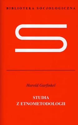 Studia z etnometodologii - Harold Garfinkel