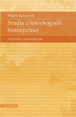 Studia z leksykografii historycznej - Marek Kaszewski