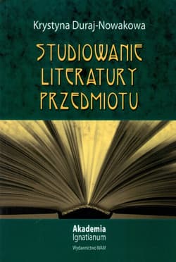 Studiowanie literatury przedmiotu - Krystyna Duraj-Nowakowa