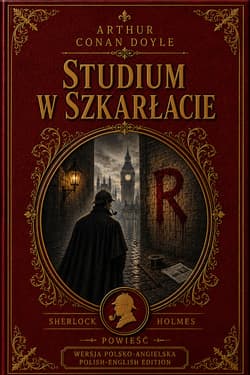 Studium w szkarłacie/  A Study in Scarlet wyd. dwujęzyczne - Arthur Conan Doyle
