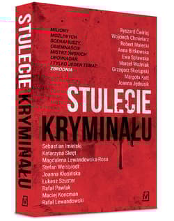 Stulecie kryminału - Opracowanie Zbiorowe