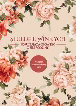 Stulecie Winnych Tom 1-3 Ci, którzy przeżyli (tom I) / Ci, którzy walczyli (tom II) / Ci, którzy wierzyli (tom III) / Stuleci - Ałbena Grabowska