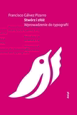 Stwórz i złóż Wprowadzenie do typografii - Pizarro Francisco Gálvez