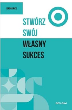 Stwórz swój własny sukces - Rice Jordan