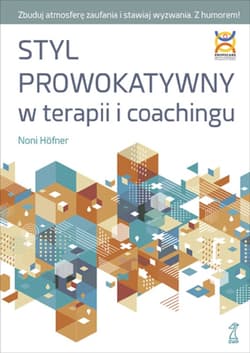 Styl prowokatywny w terapii i coachingu - ebook - Noni Hofner