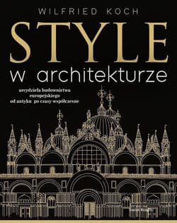 Style w architekturze - Wilfried Koch