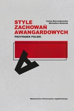Style zachowań awangardowych - Iwona Boruszkowska, Kmiecik Michalina