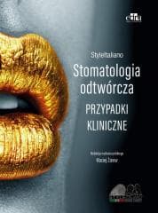 StyleItaliano. Stomatologia odtwórcza - Praca zbiorowa