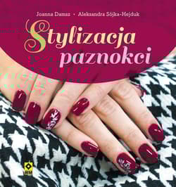 Stylizacja paznokci - Sójka-Hejduk Aleksandra, Damsz Joanna