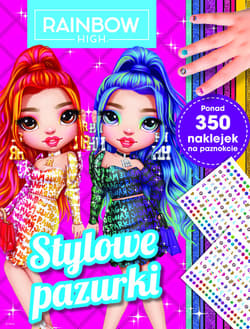 Stylowe pazurki. Rainbow High - Praca zbiorowa
