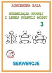 Stymulacja prawej i lewej półkuli 3 Sekwencje - Agnieszka Bala