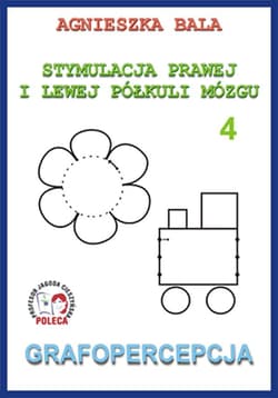Stymulacja prawej i lewej półkuli 4 Grafopercepcja - Agnieszka Bala