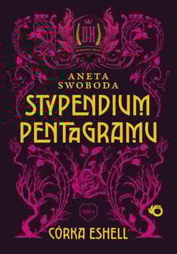 Stypendium pentagramu. Córka Eshell. Tom 2 - Aneta  Swoboda