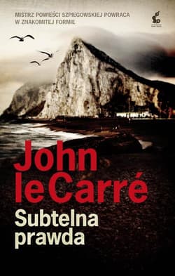 Subtelna prawda - John Le Carré