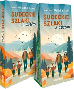 Sudeckie szlaki z dziećmi przewodnik +mapa - Natalia Biercka,  Birecki Maciej