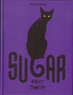 Sugar Koci żywot - Serge Baeken
