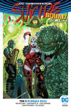 Suicide Squad Oddział Samobójców Tom 3 Płonąca baza - Williams Rob, John Ostrander