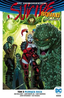 Suicide Squad Oddział Samobójców Tom 3 Płonąca baza - Williams Rob, John Ostrander