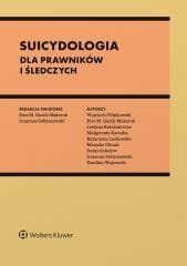 Suicydologia dla prawników i śledczych - Praca zbiorowa