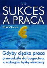 Sukces a praca. Audiobook -  Wojtowicz Witold