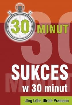 Sukces w 30 minut - Löhr Jöhr