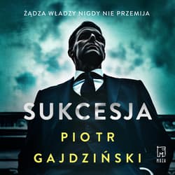 Sukcesja - audiobook - Piotr Gajdziński