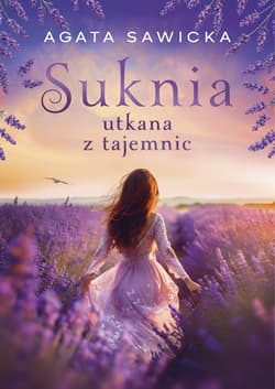 Suknia utkana z tajemnic - Agata Sawicka