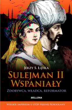 Sulejman II Wspaniały - Jerzy S. Łątka