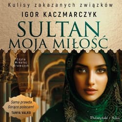 Sultan, moja miłość - audiobook - Igor Kaczmarczyk