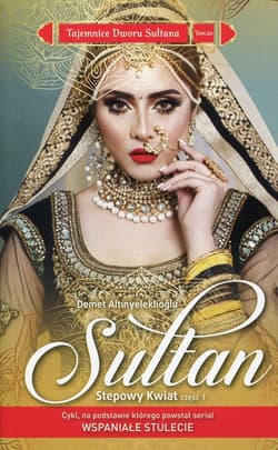 Sułtan Stepowy Kwiat Część 1 - Demet Altınyeleklioğlu