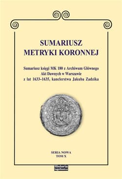 Sumariusz Metryki Koronnej Tom 10 - Krzysztof Chłapowski