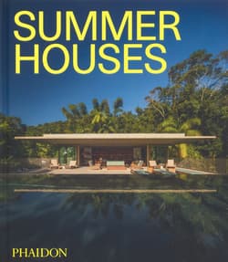 Summer Houses - Phaidon Editors