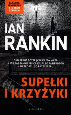 Supełki i krzyżyki Inspektor Rebus Tom 1 - Ian Rankin