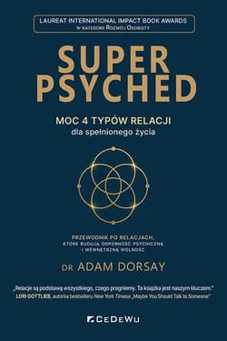 SUPER PSYCHED - Moc 4 typów relacji dla spełnionego życia - Adam Dorsay