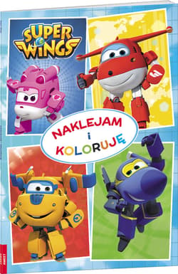 Super Wings Naklejam i koloruję